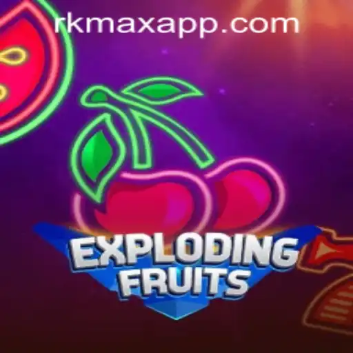 ExplodingFruits: Unveiling the Excitement at RK MAX CASINO