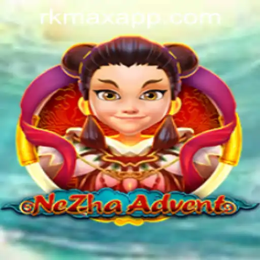 Exploring NeZhaAdvent: A Thrilling Experience with RK MAX CASINO