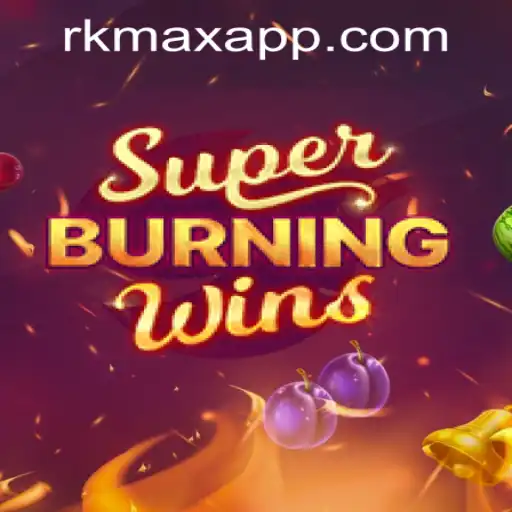 An Exciting Dive into SuperBurningWins at RK MAX CASINO
