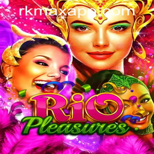 Exploring the Vibrant World of RioPleasures at RK MAX CASINO